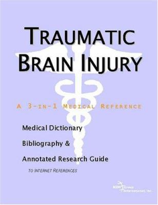 Traumatic Brain Injury - A Medical Dictionary, ... 0597846634 Book Cover