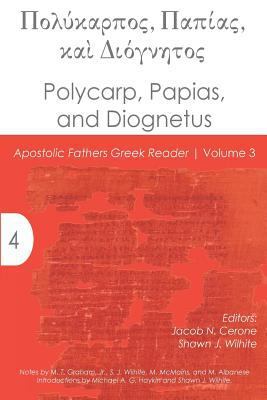 Polycarp, Papias, and Diognetus 1942697740 Book Cover