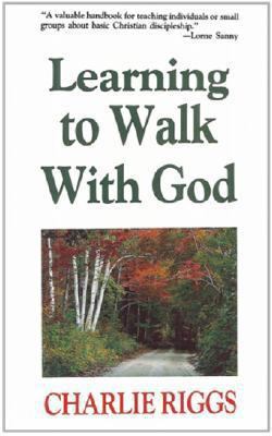 Learning to Walk with God B0017GKXP8 Book Cover