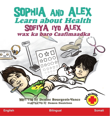 Sophia and Alex Learn about Health: Sofiya iyo ... [Somali] B0CH93R38C Book Cover