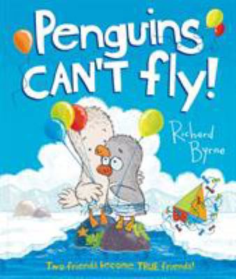 Penguins Can't Fly! 1849395683 Book Cover