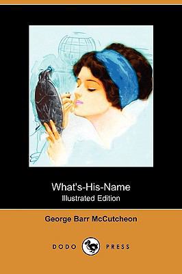 What's-His-Name (Illustrated Edition) (Dodo Press) 1409977056 Book Cover