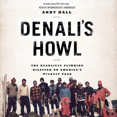 Denali's Howl: The Deadliest Climbing Disaster ... 1482997223 Book Cover