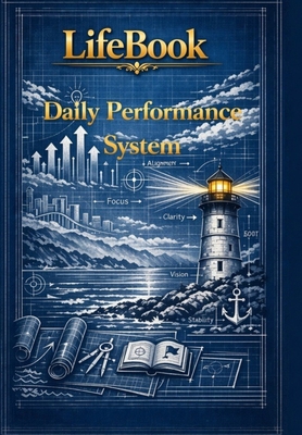 LifeBook: Daily Performance System B0H1T4LN9W Book Cover