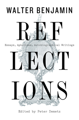 Reflections: Essays, Aphorisms, Autobiographica... 1328470229 Book Cover