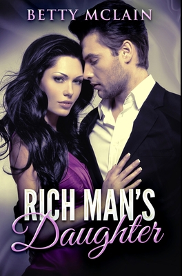 Rich Man's Daughter: Premium Hardcover Edition 1034157701 Book Cover