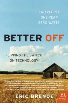 Better Off: Flipping the Switch on Technology B000OF06Z0 Book Cover
