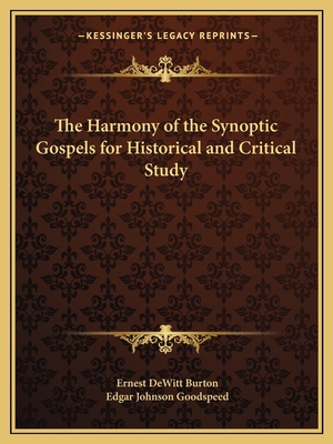 The Harmony of the Synoptic Gospels for Histori... 1162617659 Book Cover