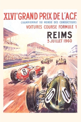 Vintage Journal Grand Prix in Reims 164811430X Book Cover