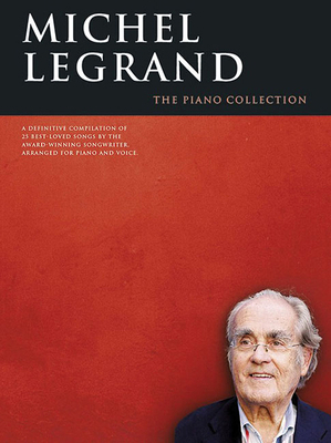 Michel Legrand - The Piano Collection 1783051426 Book Cover