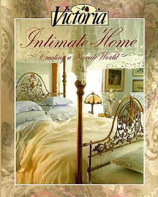 Intimate Home: Creating a Private World B000M0QL7Y Book Cover