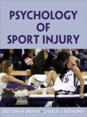 Psychology of Sport Injury 1450424465 Book Cover