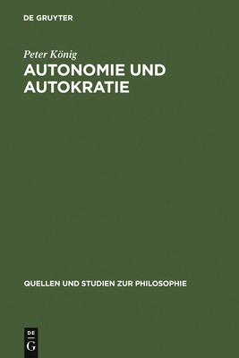 Autonomie und Autokratie [German] 311014302X Book Cover