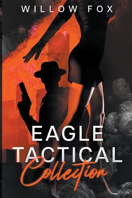 Eagle Tactical Collection B0C8R9HP9T Book Cover