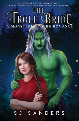 The Troll Bride: A Monsterly Yours Romance 1696985307 Book Cover