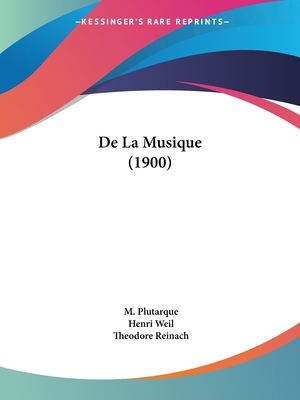 De La Musique (1900) [French] 116039587X Book Cover