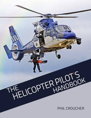 The Helicopter Pilot's Handbook B00EEYG0FM Book Cover