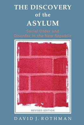 The Discovery of the Asylum: Social Order and D... 0202307158 Book Cover