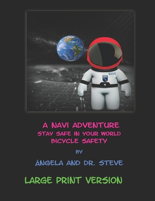 A Navi Adventure Stay Safe in Your World Bicycl... B0CF4LKXRZ Book Cover