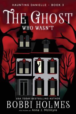 The Ghost Who Wasn't 1515224864 Book Cover
