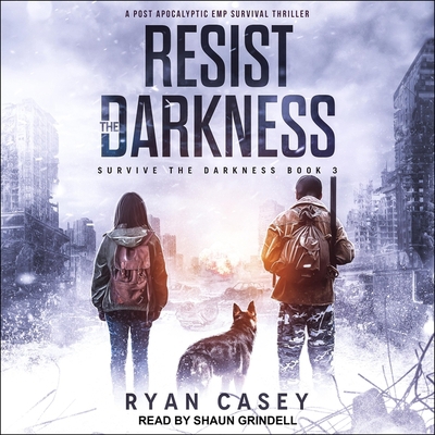 Resist the Darkness: A Post Apocalyptic Emp Sur... B0C22N769F Book Cover