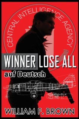 Winner Lose All, auf Deutsch: An Ed Scanlon Spy... [German] 1088155928 Book Cover