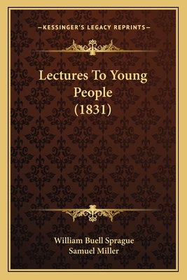 Lectures To Young People (1831) 1166606406 Book Cover