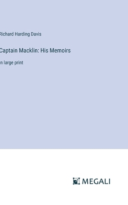 Captain Macklin: His Memoirs: in large print 3387048157 Book Cover