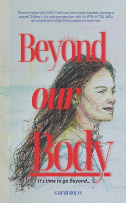 Beyond our Body: It's time to go Beyond... B0F7HLXY2Y Book Cover