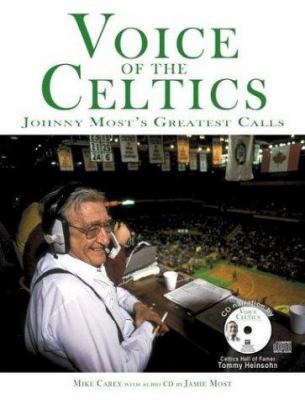 Voices Of The Celtics: Johnny Most's Greatest C... 158261850X Book Cover
