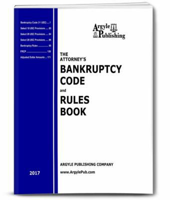 The Attorney's Bankruptcy Code and Rules Book (... 1880730995 Book Cover