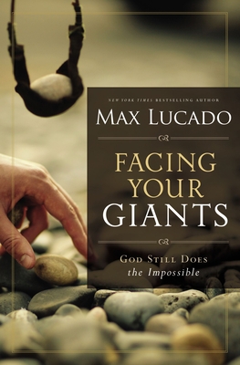 Facing Your Giants: God Still Does the Impossible 0849947499 Book Cover