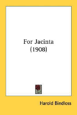 For Jacinta (1908) 0548604789 Book Cover