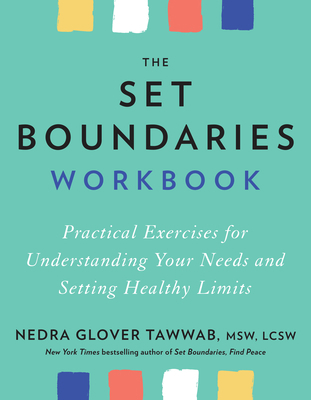 The Set Boundaries Workbook: Practical Exercise... 0593421485 Book Cover