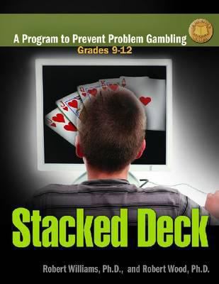 Stacked Deck: A Program to Prevent Problem Gamb... 1592858937 Book Cover