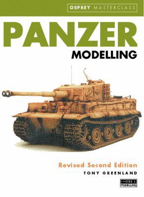 Panzer Modelling, 2nd Edition (Osprey Masterclass) 1841762369 Book Cover