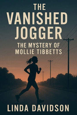 The Vanished Jogger: The Mystery of Mollie Tibb... B0FZ21NTSM Book Cover