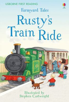 Farmyard Tales Rustys Train Ride 1409598160 Book Cover