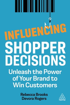 Influencing Shopper Decisions: Unleash the Powe... 1398603635 Book Cover