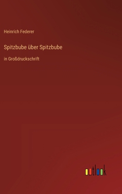 Spitzbube über Spitzbube: in Großdruckschrift [German] 3368389521 Book Cover