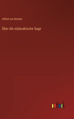 Über die südarabische Sage [German] 3368497057 Book Cover