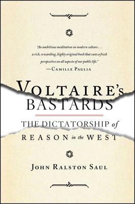 Voltaire's Bastards: The Dictatorship of Reason... 1476718962 Book Cover