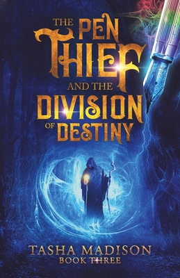 The Pen Thief and the Division of Destiny B0BPM2HQ3Y Book Cover