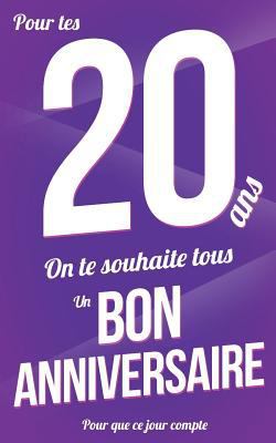 Bon anniversaire - 20 ans: Violet - Carte livre... [French] 1986528987 Book Cover