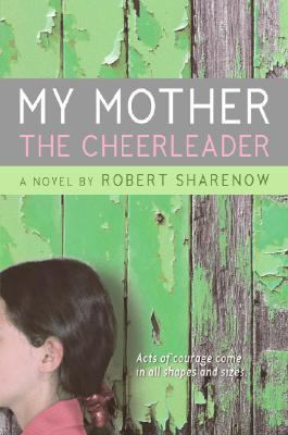My Mother the Cheerleader 0061148962 Book Cover
