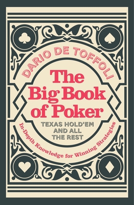 The Big Book of Poker: In-Depth Knowledge for W... 1848992513 Book Cover