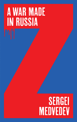A War Made in Russia 1509558403 Book Cover