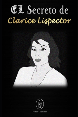 El Secreto De Clarice Lispector [Spanish] 1708727256 Book Cover