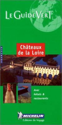 Michelin Green Guide Chateaux/Loire [French] 2060317061 Book Cover
