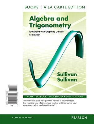 Algebra and Trigonometry Enhanced with Graphing... 0321785053 Book Cover